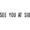 See You at Six